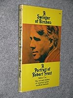 A swinger of birches; a portrait of Robert Frost. B0010WHJEW Book Cover