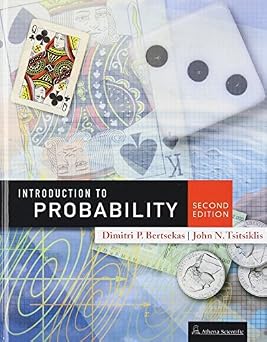 Introduction to Probability, 2nd Edition by Dimitri P. Bertsekas John N. Tsitsiklis2008-07-15
