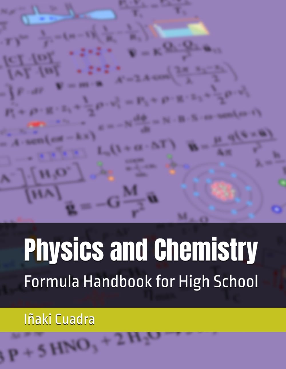 Physics and Chemistry: Formula Handbook for High School