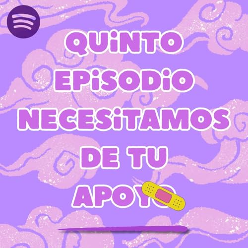 Quinto programa - Necesitamos de tu ayuda Podcast Por arte de portada