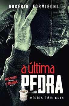 Paperback ultima Pedra, A: Vicios Tem Cura [Portuguese] Book