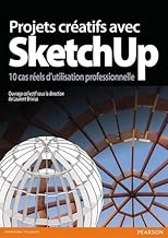 Download Projets créatifs avec SketchUp, 10 cas réels d'utilisation professionnelle PDF