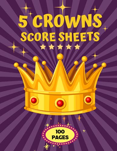 Five crowns score sheets: 100 Large Score Pads for Scorekeeping ,crown score cards |5 Crowns Score Pads with Size 8.5 x 11 inch | five crowns card game score sheets | Purple cover