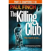 The Killing Club (Part Two: Chapters 7-18)