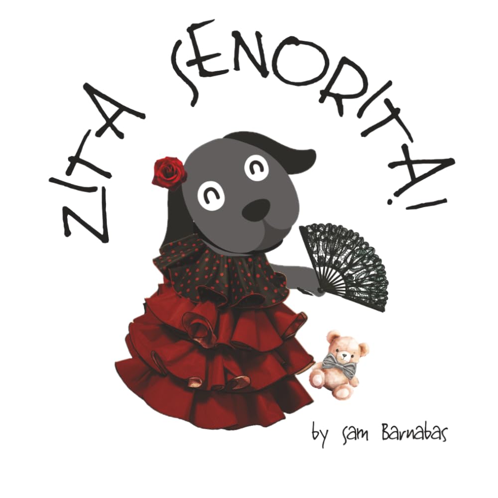 Zita Senorita (The Adventures of Zita the Therapy Dog)