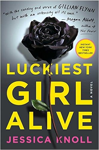 Luckiest Girl Alive: A Novel book cover