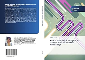 Paperback Kernel Methods in Analysis of Genetic Markers and DNA Microarrays Book