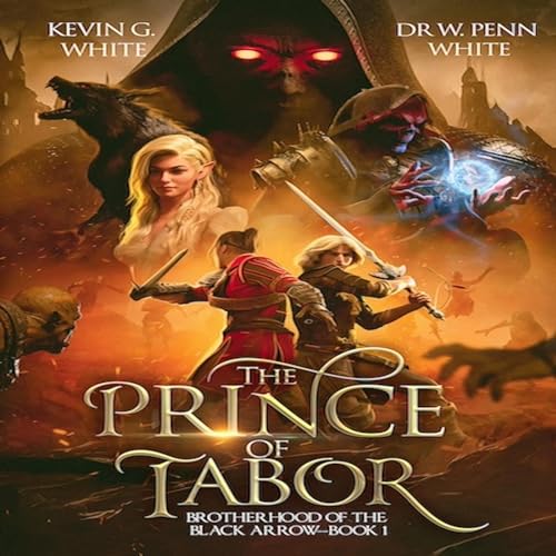 The Prince of Tabor | Dr. W. Penn White, Kevin G. White episode artwork