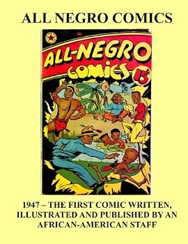 Paperback All Negro Comics: 1947 - The First Comics Book Written, Illustrated, and Published by an African American Staff Book