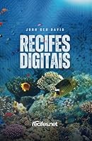 Recifes Digitais: Mentoria 360º para Nano Empreendedores (Portuguese Edition) B0F61TRJL4 Book Cover