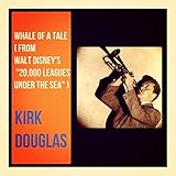  Whale of a Tale (feat. The Mellomen) [From Walt Disney\'s \"20, 000 Leagues Under the Sea\"]