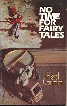 Paperback No Time for Fairy Tales Book
