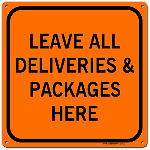 Leave Packages Deliveries Here Sign, 12