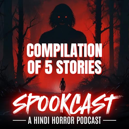 『5 ORIGINAL Horror Stories | Horror Story | Hindi Horror Podcast |』のカバーアート