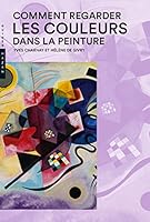 Comment regarder les couleurs dans la peinture Nouvelle édition 2754110224 Book Cover
