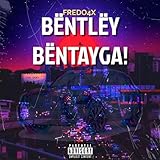  Bentley Bentayga! [Explicit]