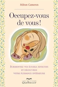 Paperback OCCUPEZ-VOUS DE VOUS!SURMONTEZ VOS ECUEILS AFFECTIFS ET DECOUVREZ [French] Book