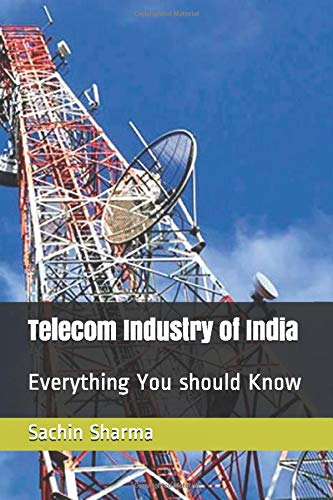 Telecom Industry of India: Everything You should Know (01)