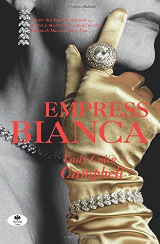 Empress Bianca by Lady Colin Campbell (2008-09-01)