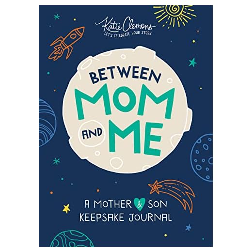 Between Mom and Me: A Guided Journal for Mother and Son (Gifts for Boys 8-12, Journals for Boys, motherhood books)