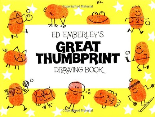 Ed Emberley's Great Thumbprint Drawing Book
