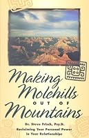 Making Molehills Out of Mountains 0965151158 Book Cover