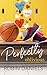 Perfectly Oblivious (The Perfect Series Book 1)