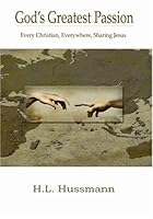 God's Greatest Passion 0977928608 Book Cover