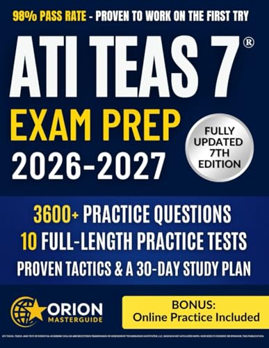 Image of ATI TEAS 7 ® Exam Prep: The Complete Strategic Study Guide 3,600+ Practice Questions, 10 Full-Length Exams, Proven Tactics, and a Stress-Free 30-Day Study Plan to Ace the TEAS Exam