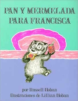 School & Library Binding Pan y Mermelada Para Francisca (Bread and Jam for Frances) [Spanish] Book