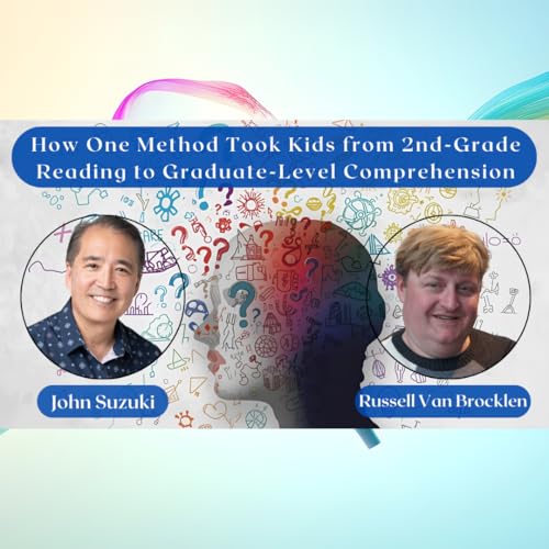 『EP 175 - How One Method Took Kids from 2nd-Grade Reading to Graduate-Level Comprehension』のカバーアート