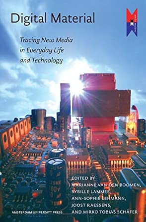 Digital Material: Tracing New Media in Everyday Life and Technology: 2-Wow! eBook