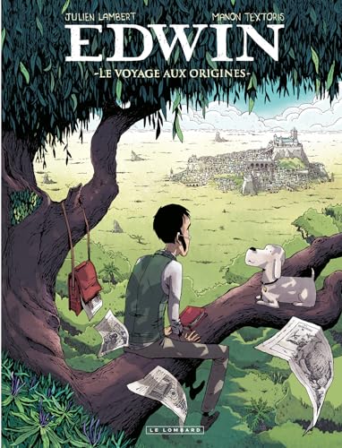 Edwin: Le Voyage aux origines (Hors Collection Le Lombard) (French Edition)