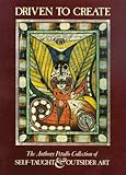 Driven to Create: The Anthony Petullo Collection of Self-Taught & Outsider Art