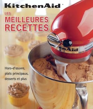 Paperback LES MEILLEURES RECETTES KITCHENAID [French] Book