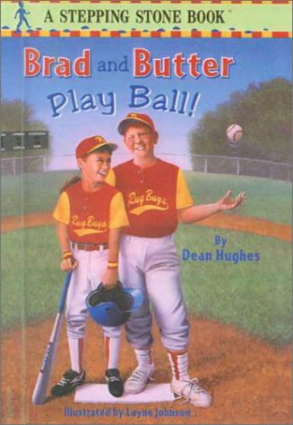 Brad and Butter Play Ball 0613073924 Book Cover