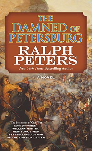 The Damned of Petersburg: A Novel (The Battle Hymn Cycle Book 4) book cover