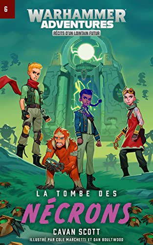  Warhammer Adventures: La Tombe des Nécrons (Warped Galaxies t. 6) (French Edition)