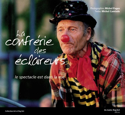 livre La confrérie des éclaireurs. Le spectacle est dans la rue