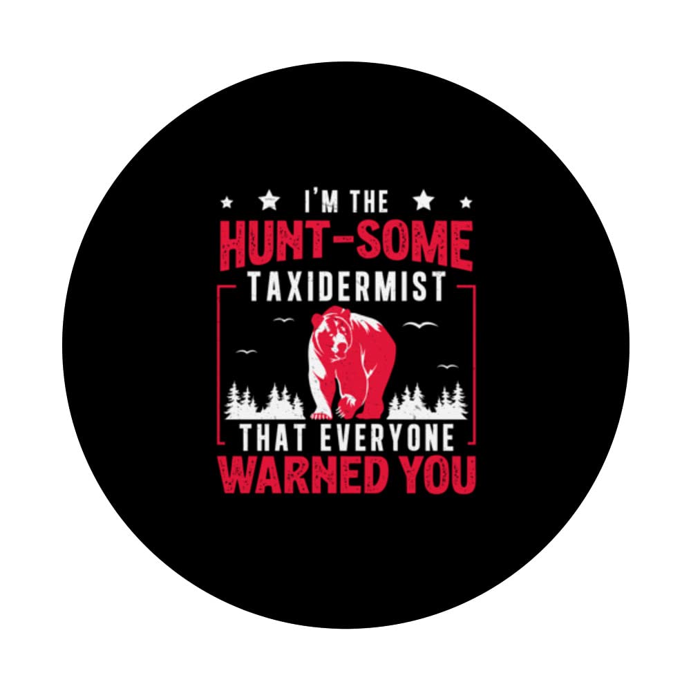 Hunt-Some Taxidermist Roadkill Funny Taxidermy Professional PopSockets Swappable PopGrip, Black - Image 3
