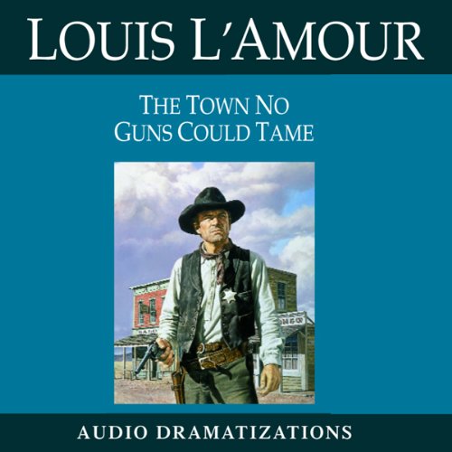 Cover art for The Town No Guns Could Tame