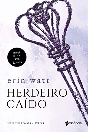 Herdeiro caído: Livro 4 – série The Royals