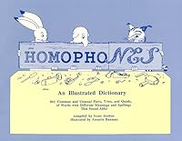 Homophones: An Illustrated Dictionary 0937673102 Book Cover