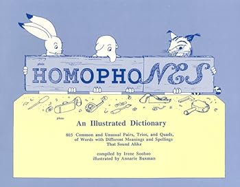 Paperback Homophones: An Illustrated Dictionary Book