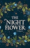 The Night Flower : Il Fiore della Notte