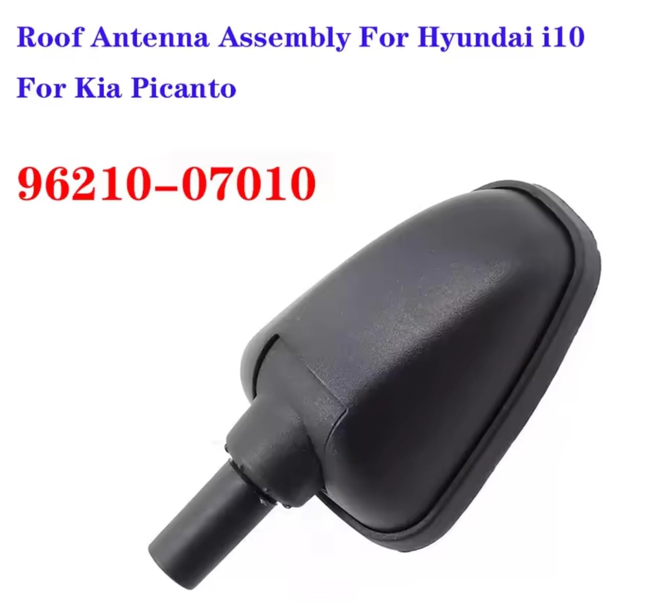 Base Antenne Autoradio | Support Antenne pour Auto Antenne de Toit AM FM | Compatible avec Hyundai I10, Kia Picanto | 96210-07010