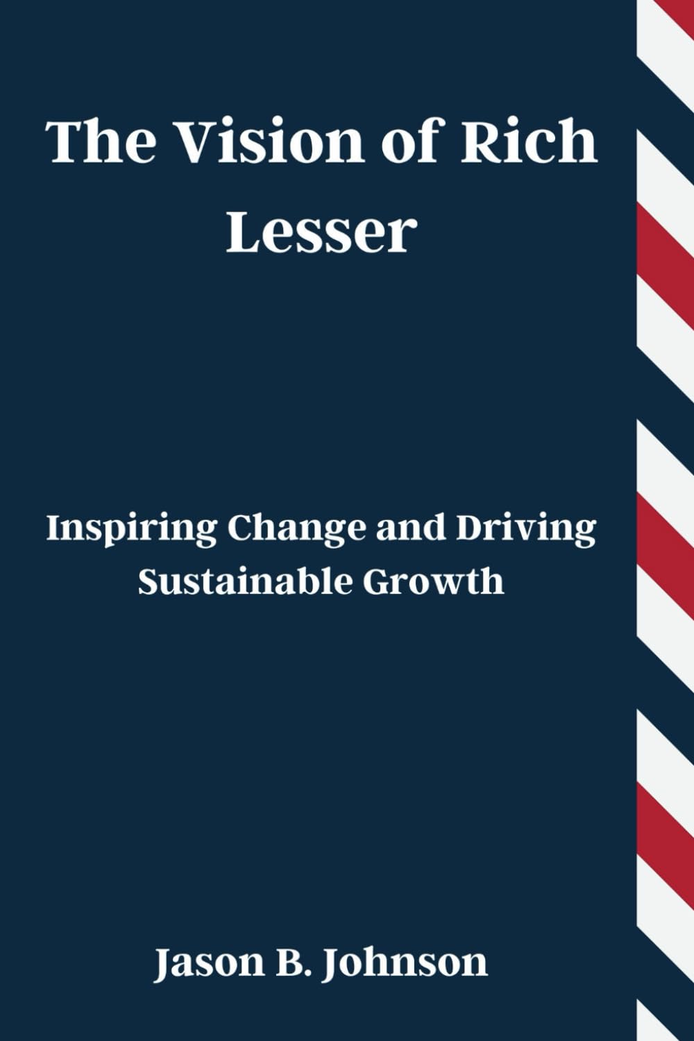 The Vision of Rich Lesser: Inspiring Change and Driving Sustainable Growth