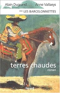 Livres Couvertures de Les Barcelonnettes, tome 2 : Terres Chaudes