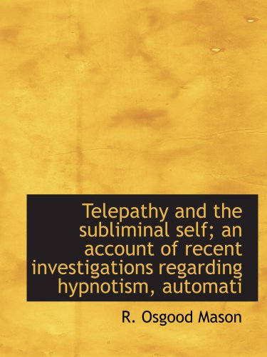 Telepathy and the subliminal self; an account of