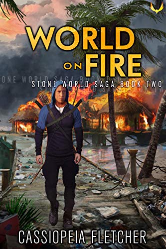 Image of World on Fire: A Post-Apocalyptic Survival Series (Stone World Saga Book 2)